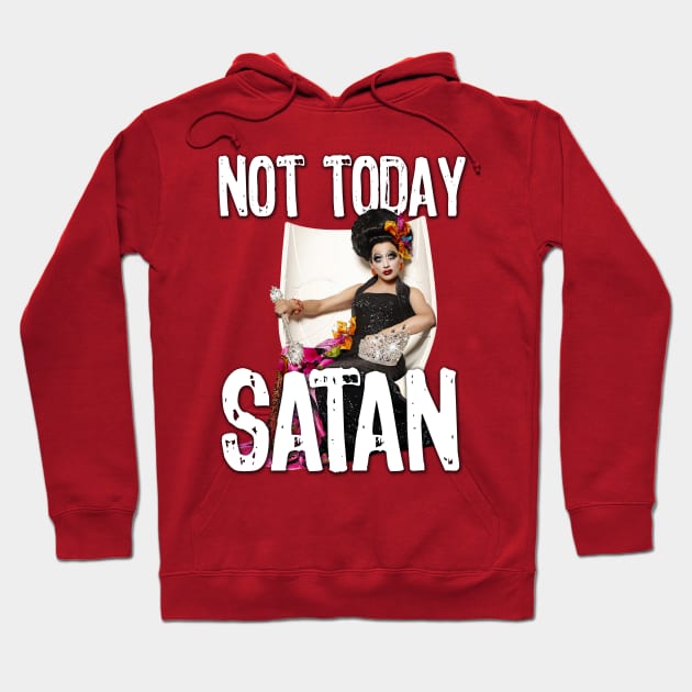 Not Today Satan Hoodie by aespinel